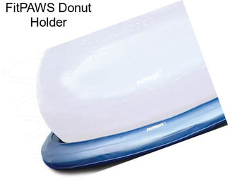 FitPAWS Donut Holder