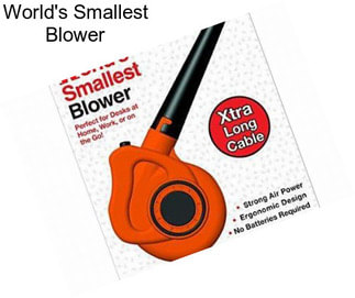 World\'s Smallest Blower