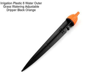 Irrigation Plastic 8 Water Outer Grass Watering Adjustable Dripper Black Orange
