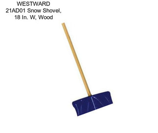 WESTWARD 21AD01 Snow Shovel, 18 In. W, Wood