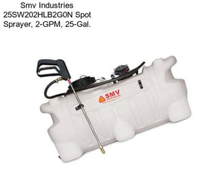 Smv Industries 25SW202HLB2G0N Spot Sprayer, 2-GPM, 25-Gal.