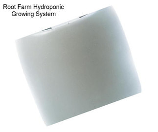 Root Farm Hydroponic Growing System