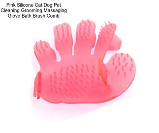 Pink Silicone Cat Dog Pet Cleaning Grooming Massaging Glove Bath Brush Comb