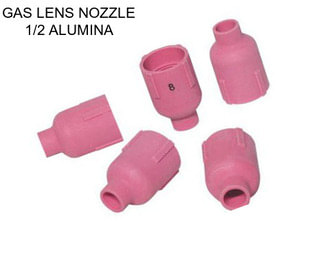 GAS LENS NOZZLE 1/2\