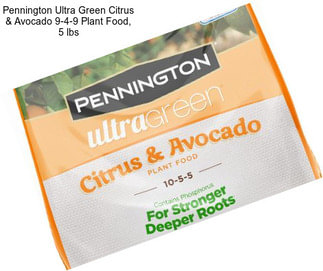 Pennington Ultra Green Citrus & Avocado 9-4-9 Plant Food, 5 lbs