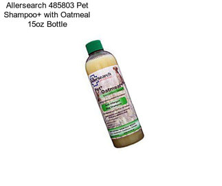 Allersearch 485803 Pet Shampoo+ with Oatmeal 15oz Bottle