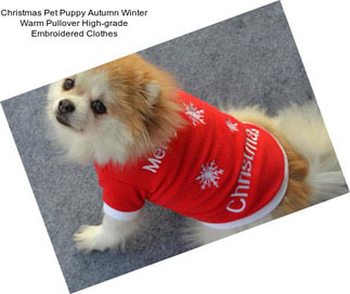 Christmas Pet Puppy Autumn Winter Warm Pullover High-grade Embroidered Clothes