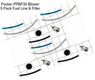 Poulan PPBP30 Blower 5 Pack Fuel Line & Filter