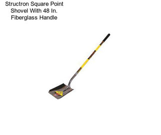 Structron Square Point Shovel With 48 In. Fiberglass Handle