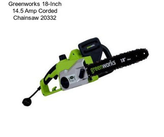 Greenworks 18-Inch 14.5 Amp Corded Chainsaw 20332