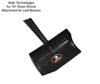 Airjet Technologies AJ-101 Snow Shovel Attachment for Leaf Blowers