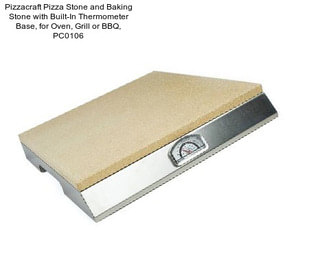 Pizzacraft Pizza Stone and Baking Stone with Built-In Thermometer Base, for Oven, Grill or BBQ, PC0106