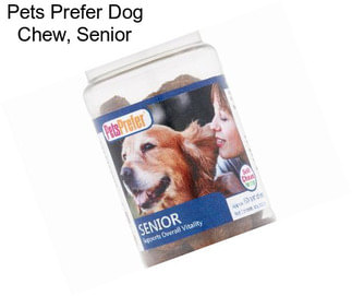 Pets Prefer Dog Chew, Senior