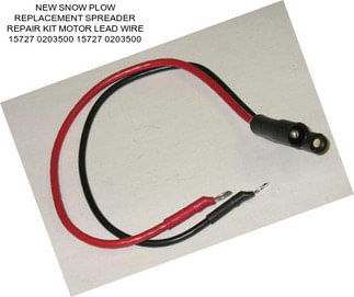 NEW SNOW PLOW REPLACEMENT SPREADER REPAIR KIT MOTOR LEAD WIRE 15727 0203500 15727 0203500