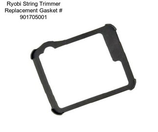 Ryobi String Trimmer Replacement Gasket # 901705001