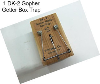 1 DK-2 Gopher Getter Box Trap