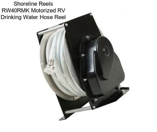 Shoreline Reels RW40RMK Motorized RV Drinking Water Hose Reel