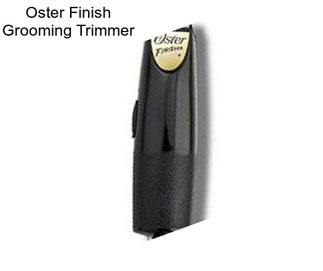 Oster Finish Grooming Trimmer