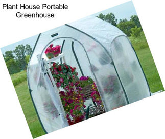 Plant House Portable Greenhouse