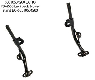 30510504260 ECHO PB-4500 backpack blower stand EC-30510504260