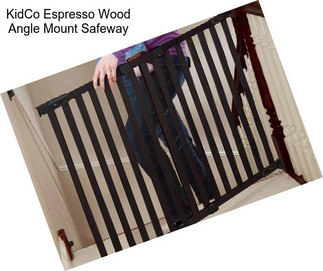 KidCo Espresso Wood Angle Mount Safeway