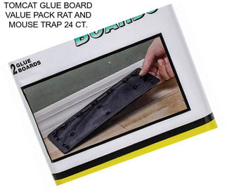 TOMCAT GLUE BOARD VALUE PACK RAT AND MOUSE TRAP 24 CT.