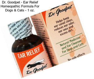 Dr. Goodpet - Ear Relief Homeopathic Formula For Dogs & Cats - 1 oz.