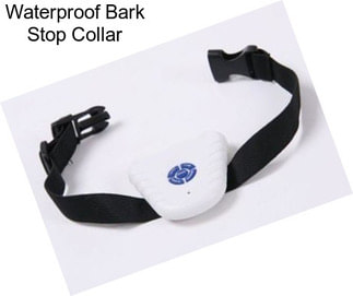 Waterproof Bark Stop Collar