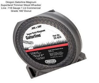 Oregon Gatorline Magnum Supertwist Trimmer Weed Whacker Line .118\