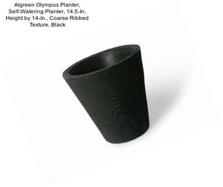 Algreen Olympus Planter, Self-Watering Planter, 14.5-In. Height by 14-In., Coarse Ribbed Texture, Black
