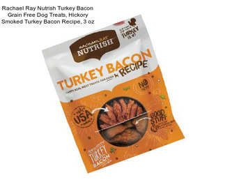 Rachael Ray Nutrish Turkey Bacon Grain Free Dog Treats, Hickory Smoked Turkey Bacon Recipe, 3 oz