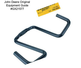 John Deere Original Equipment Guide #GX21577