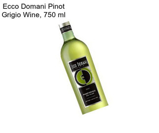 Ecco Domani Pinot Grigio Wine, 750 ml