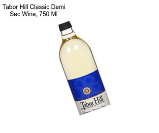 Tabor Hill Classic Demi Sec Wine, 750 Ml