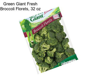 Green Giant Fresh Broccoli Florets, 32 oz