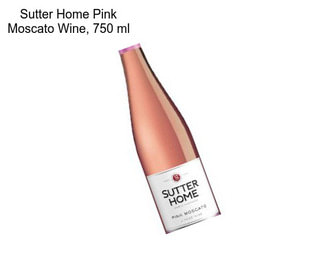Sutter Home Pink Moscato Wine, 750 ml