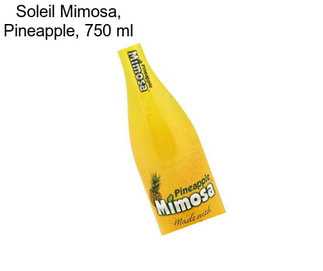 Soleil Mimosa, Pineapple, 750 ml
