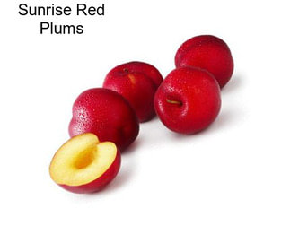 Sunrise Red Plums