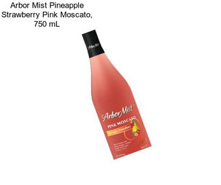 Arbor Mist Pineapple Strawberry Pink Moscato, 750 mL