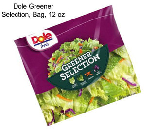 Dole Greener Selection, Bag, 12 oz