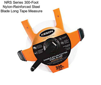 NRS Series 300-Foot Nylon-Reinforced Steel Blade Long Tape Measure