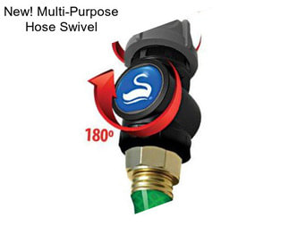 New! Multi-Purpose Hose Swivel