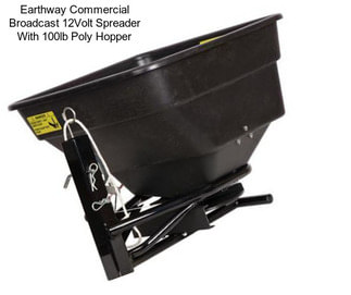 Earthway Commercial Broadcast 12Volt Spreader With 100lb Poly Hopper