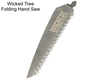 Wicked Tree Folding Hand Saw