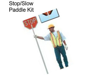 Stop/Slow Paddle Kit