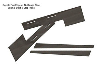 Coyote RawEdgetm 12-Gauge Steel Edging, Start & Stop Piece