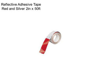 Reflective Adhesive Tape Red and Silver 2in x 50ft