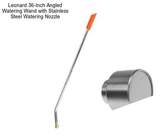 Leonard 36-Inch Angled Watering Wand with Stainless Steel Watering Nozzle