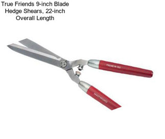 True Friends 9-inch Blade Hedge Shears, 22-inch Overall Length