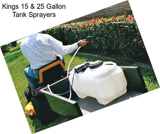 Kings 15 & 25 Gallon Tank Sprayers